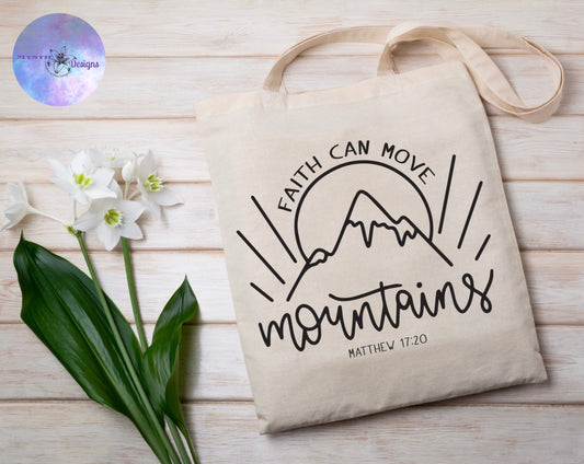 Faith Moves Mountains Tote Bag